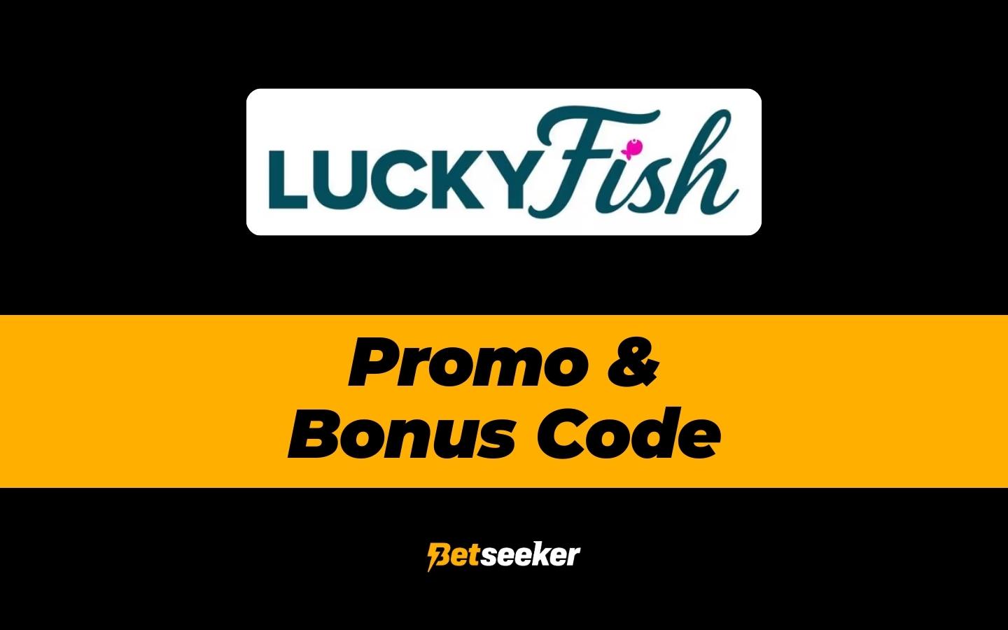 luckyfish promo code welcome bonus betseeker za
