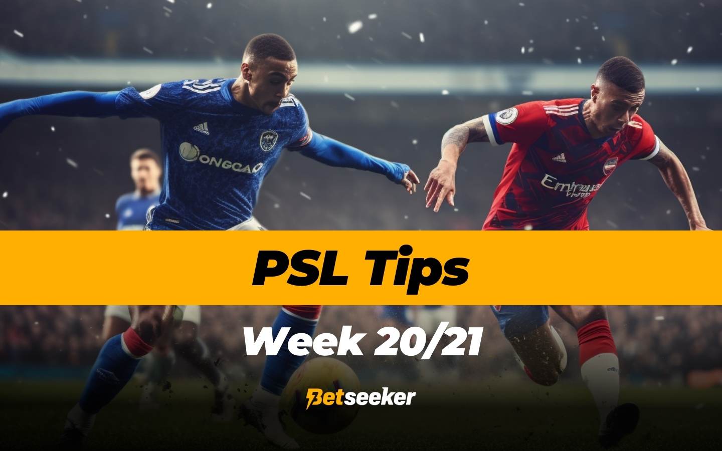 psl week 20 and 21 predictions and betting tips betseeker